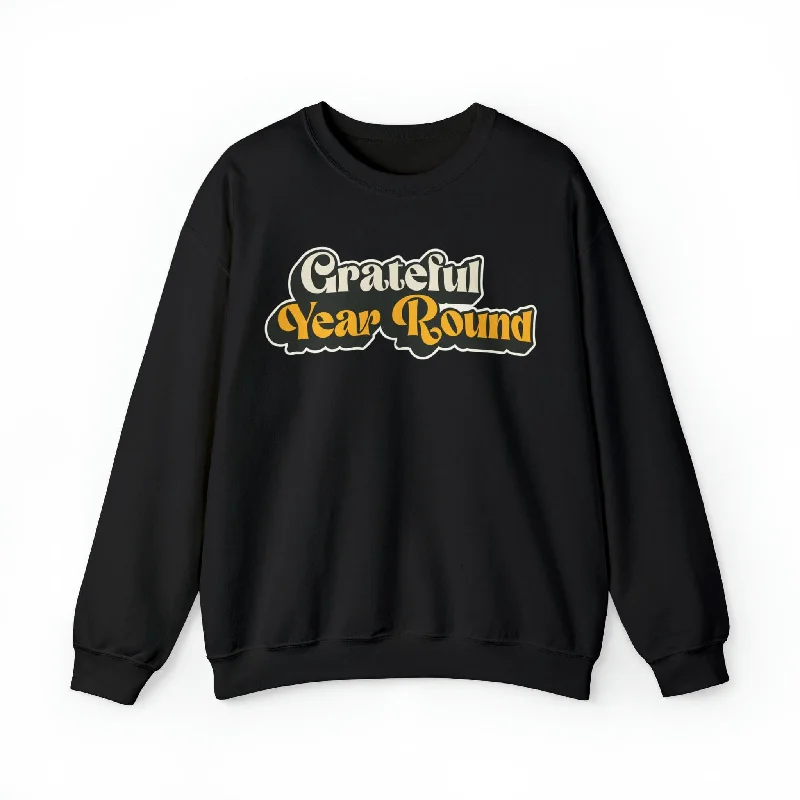 Grateful Year Round Christian Sweatshirt